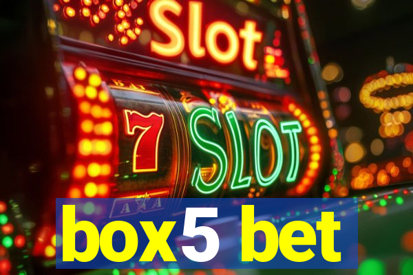 box5 bet